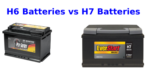 H6 Batteries vs H7 Batteries