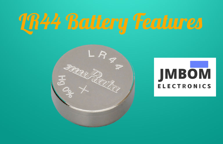 LR44 Battery Features