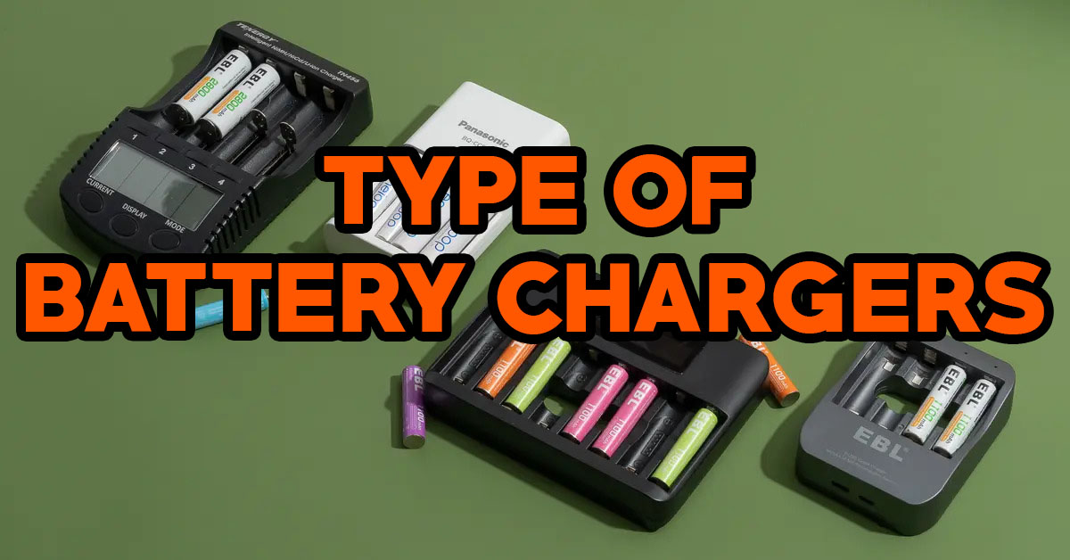 Types of Battery Chargers