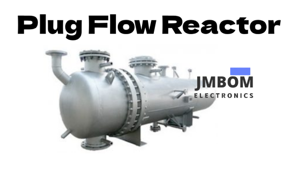 Plug Flow Reactor