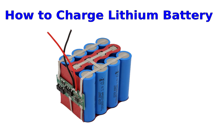 How to Charge Lithium Battery